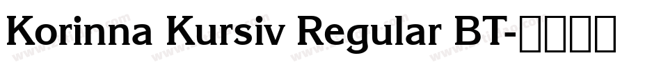 Korinna Kursiv Regular BT字体转换